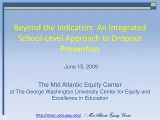 Beyond the Indicators: An Integrated School-Level Approach to Dropout Prevention