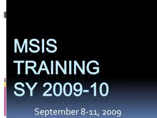 MSIS Training SY 2009-10