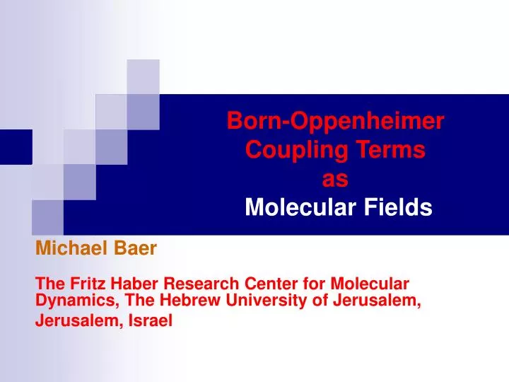 born oppenheimer coupling terms as molecular fields