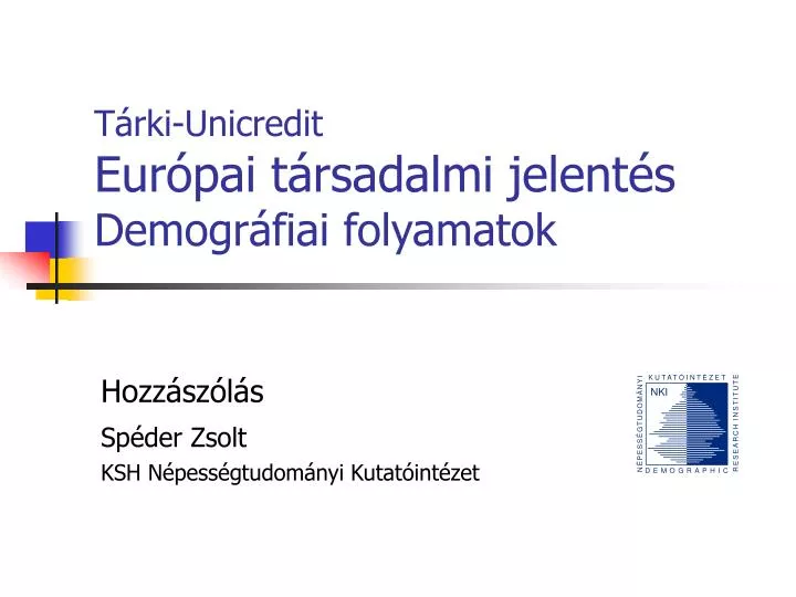 t rki unicredit eur pai t rsadalmi jelent s demogr fiai folyamatok