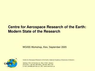Centre for Aerospace Research of the Earth: Modern State of the Research