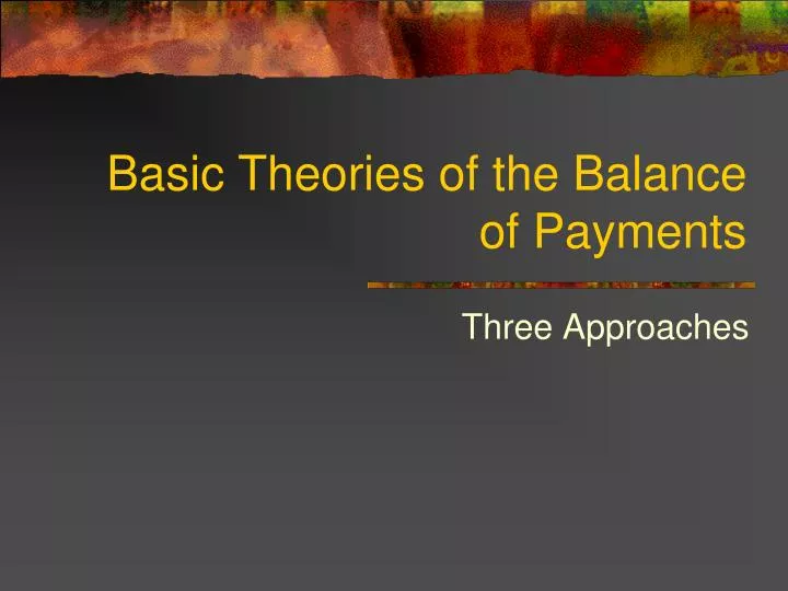 basic theories of the balance of payments