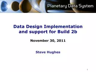 Data Design Implementation and support for Build 2b