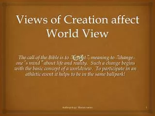 Views of Creation affect World View