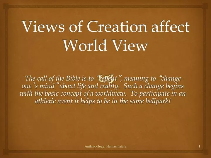 views of creation affect world view