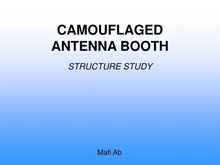 camouflaged antenna booth structure study