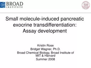 Small molecule-induced pancreatic exocrine transdifferentiation: Assay development