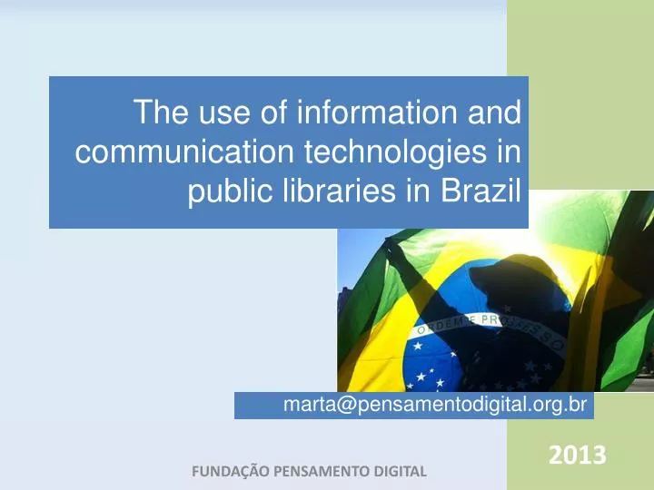 the use of information and communication technologies in public libraries in brazil
