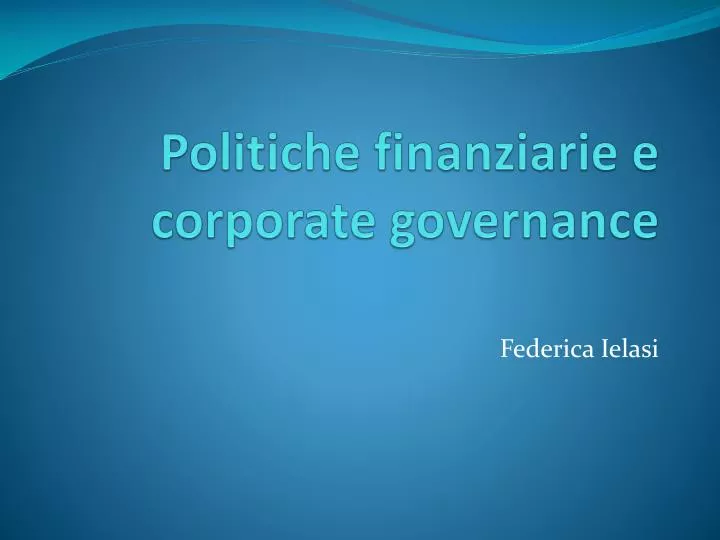 politiche finanziarie e corporate governance