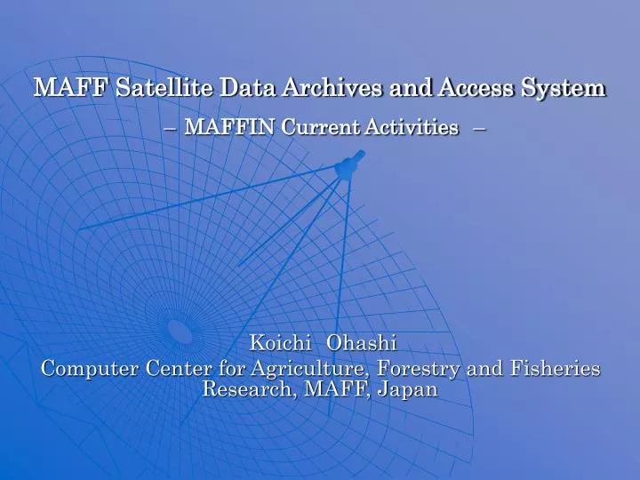 maff satellite data archives and access system maffin current activities