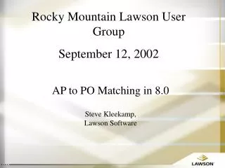 Rocky Mountain Lawson User Group September 12, 2002