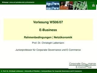 vorlesung ws06 07 e business rahmenbedingungen netz konomik