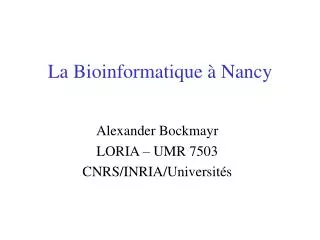 la bioinformatique nancy