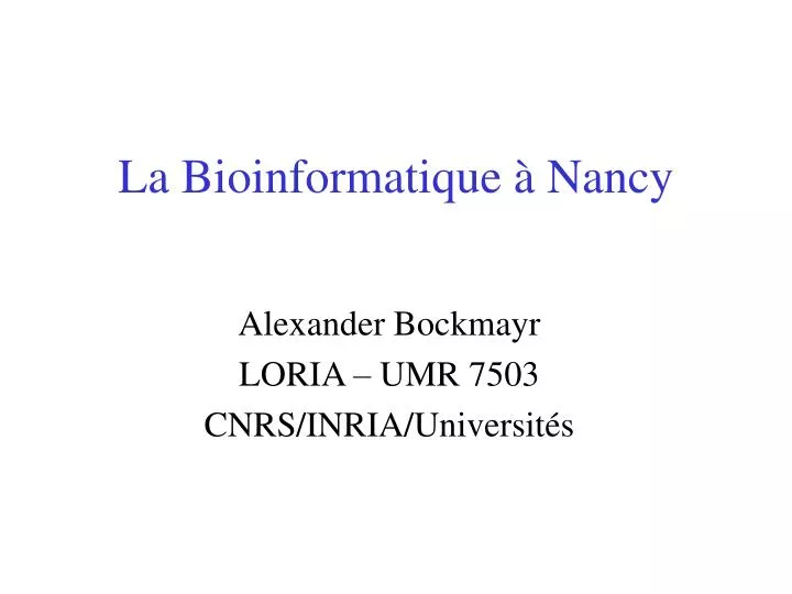 la bioinformatique nancy