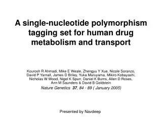 A single-nucleotide polymorphism tagging set for human drug metabolism and transport