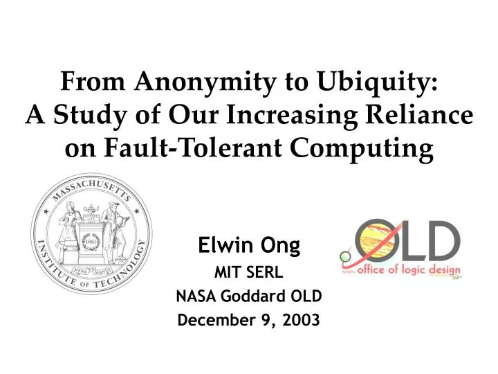 from anonymity to ubiquity a study of our increasing reliance on fault tolerant computing