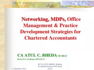 Networking, MDPs, Office Management &amp; Practice Development Strategies for Chartered Accountants