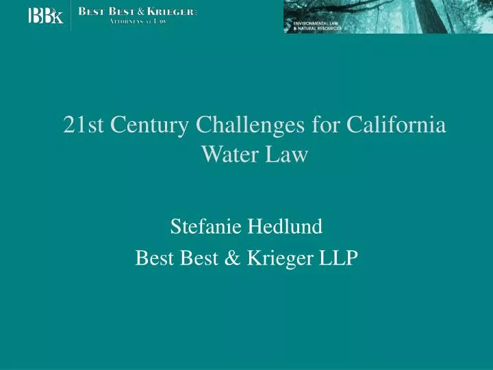 21st century challenges for california water law