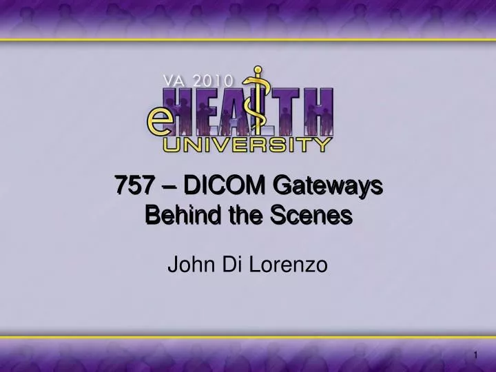 757 dicom gateways behind the scenes
