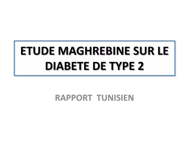 etude maghrebine sur le diabete de type 2