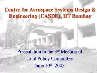 Centre for Aerospace Systems Design &amp; Engineering (CASDE), IIT Bombay