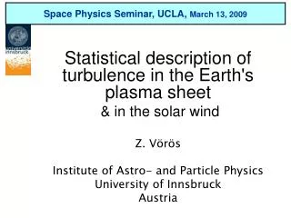 Space Physics Seminar, UCLA, March 13, 2009