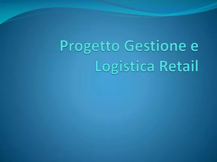 progetto gestione e logistica retail