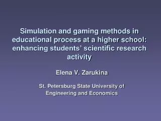 Elena V. Zarukina St. Petersburg State University of Engineering and Economics