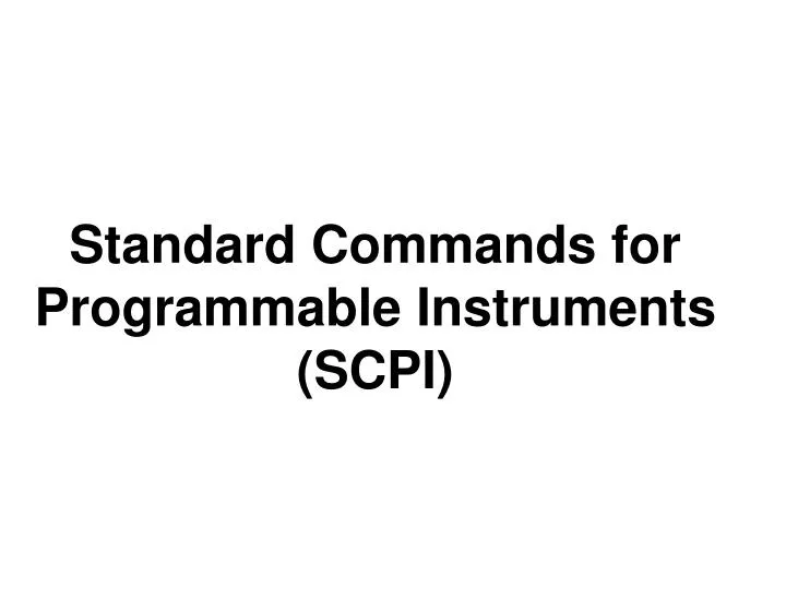 standard commands for programmable instruments scpi