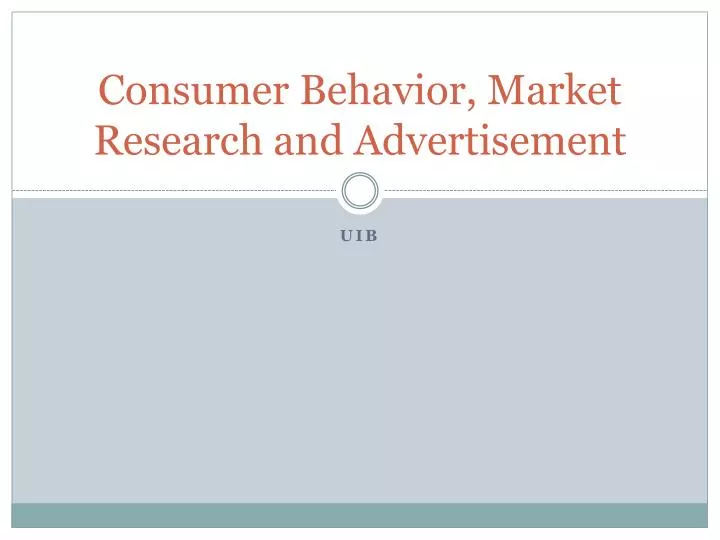 consumer behavior market research and advertisement