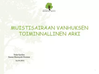 muistisairaan vanhuksen toiminnallinen arki