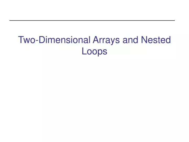 two dimensional arrays and nested loops