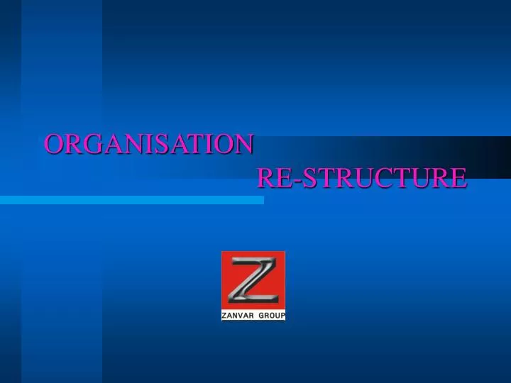 organisation re structure
