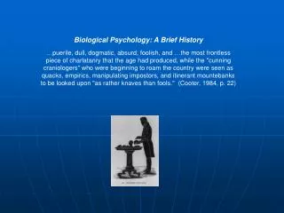 Biological Psychology: A Brief History