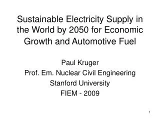 Sustainable Electricity Supply in the World by 2050 for Economic Growth and Automotive Fuel