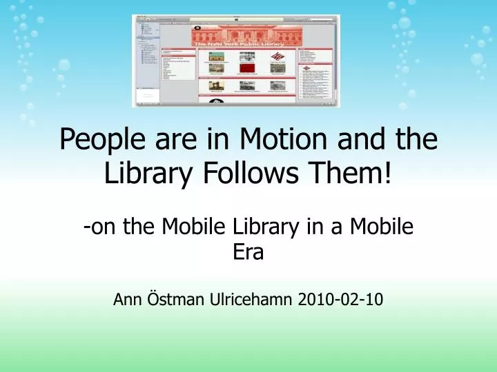 on the mobile library in a mobile era ann stman ulricehamn 2010 02 10