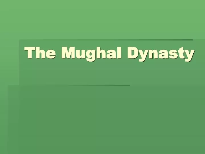 the mughal dynasty