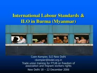 International Labour Standards &amp; ILO in Burma (Myanmar)