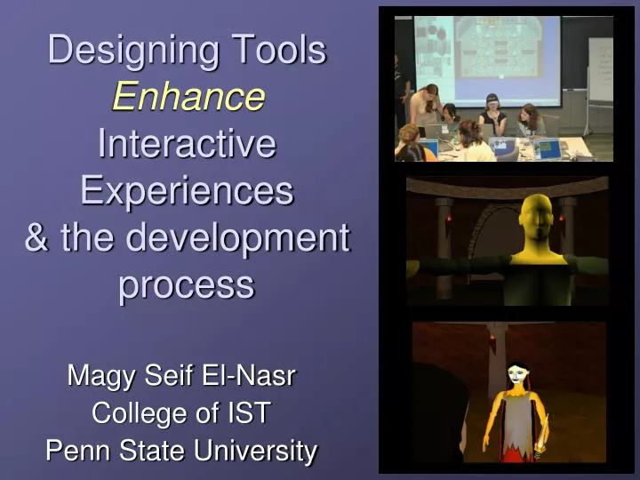 designing tools enhance interactive experiences the development process