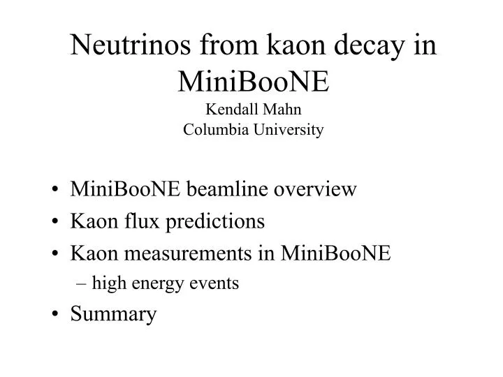 neutrinos from kaon decay in miniboone kendall mahn columbia university