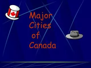 Major Cities of Canada