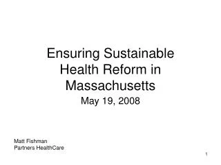 Ensuring Sustainable Health Reform in Massachusetts