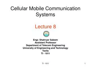 Cellular Mobile Communication Systems Lecture 8