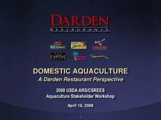 DOMESTIC AQUACULTURE A Darden Restaurant Perspective