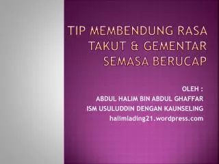 tip membendung rasa takut gementar semasa berucap