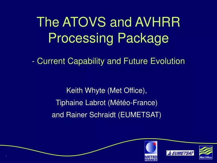the atovs and avhrr processing package current capability and future evolution