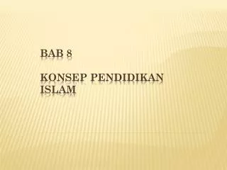 PPT - BAB 8 KONSEP PENDIDIKAN ISLAM PowerPoint Presentation, Free ...