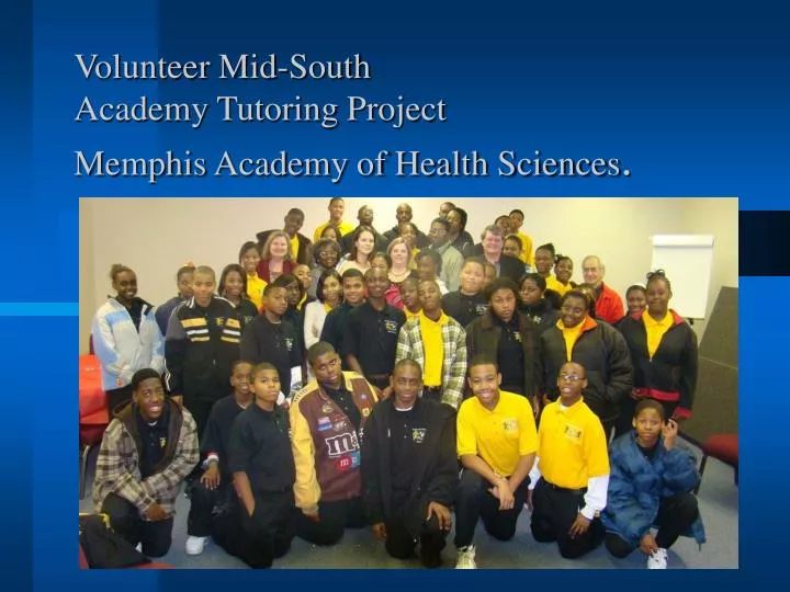 volunteer mid south academy tutoring project memphis academy of health sciences