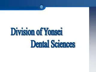 Division of Yonsei Dental Sciences