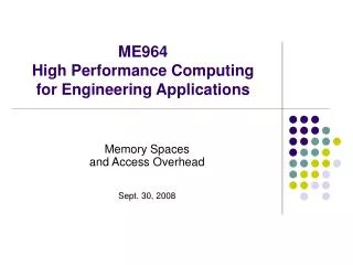 ME964 High Performance Computing for Engineering Applications